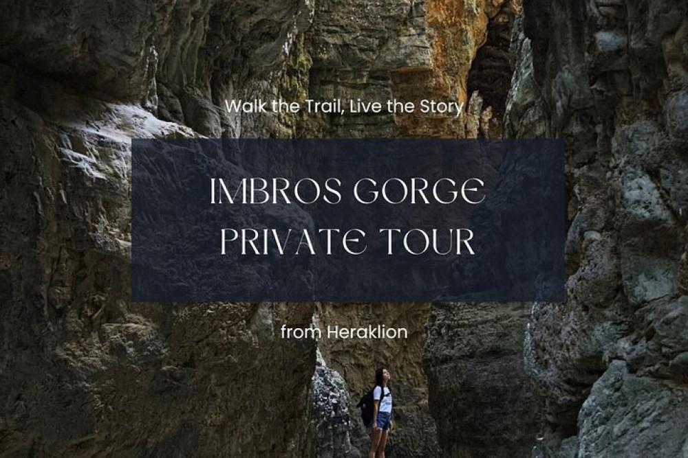 Imbros Gorge Private Tour: Walk the Trail, Live the Story - Hersonissos