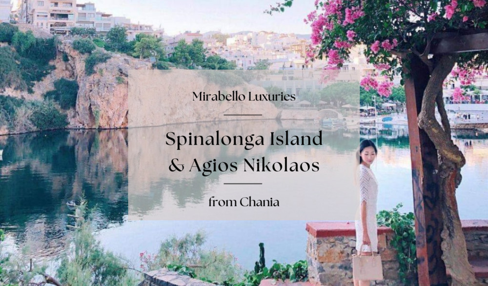 Mirabello Luxuries with Spinalonga & Agios Nikolaos from Chania